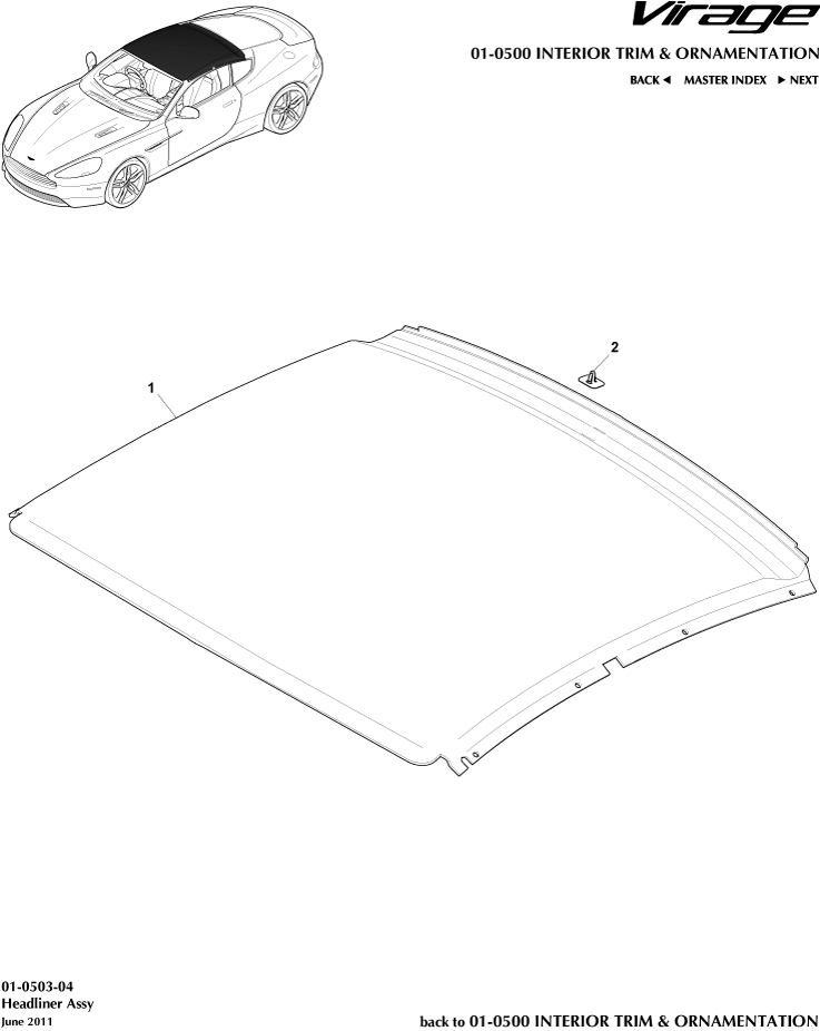 car: VIRAGE,item_no: 1,quantity: 1,reference: VIRAGE_00-00-VIRAGE_01-0503-04