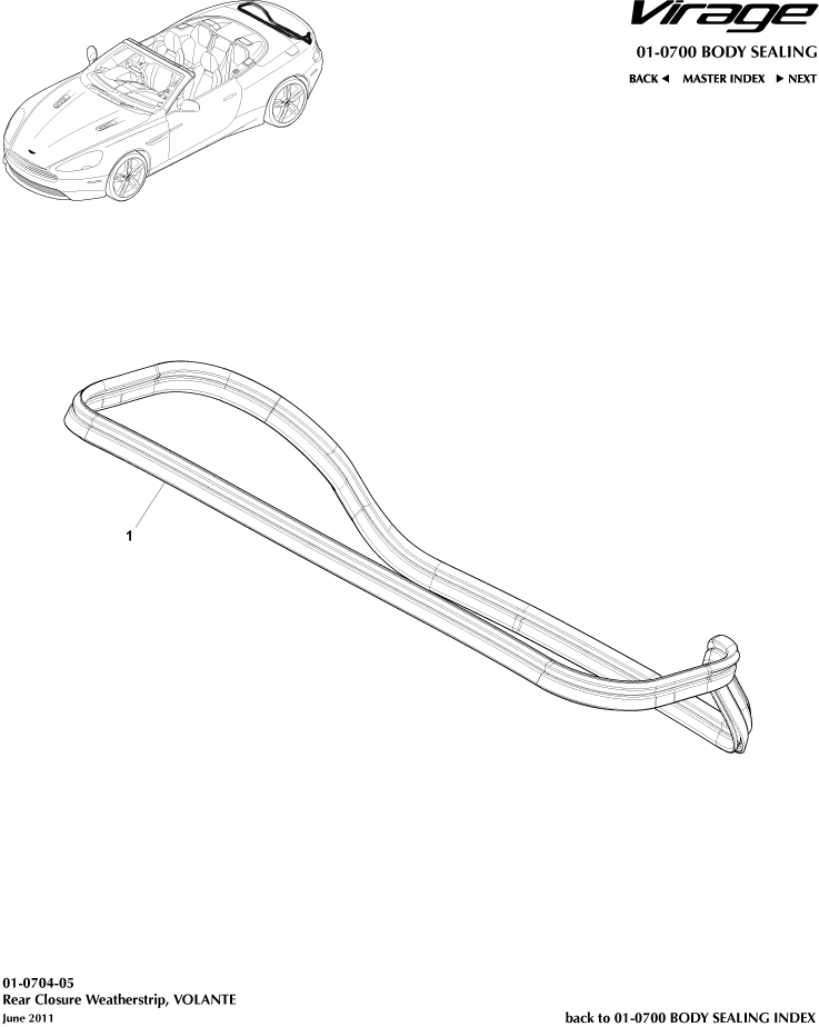 car: VIRAGE,item_no: 1,quantity: 1,reference: VIRAGE_00-00-VIRAGE_01-0704-05