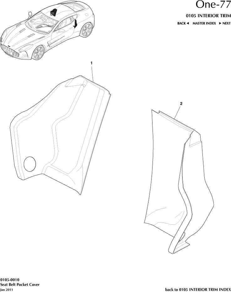 car: ONE-77,item_no: 1,quantity: 1,reference: ONE_77_00-00-ONE_77_0105-0010