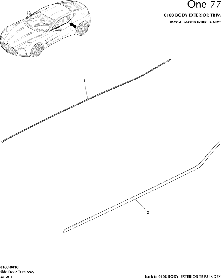 car: ONE-77,item_no: 2,quantity: 1,reference: ONE_77_00-00-ONE_77_0108-0010