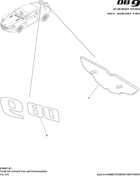 car: DB9,item_no: 1,quantity: 1,reference: DB9_05_12_00-00-DB9_05_12_010807-B1