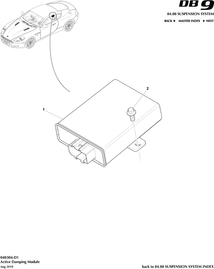 car: DB9,item_no: 1,quantity: 1,reference: DB9_05_12_00-00-DB9_05_12_040304-D1